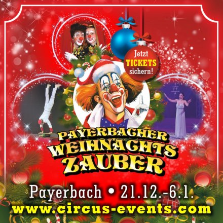 Payerbacher Weihnachtszauber Zirkus, © ©CDG